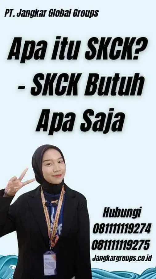 Apa itu SKCK? - SKCK Butuh Apa Saja