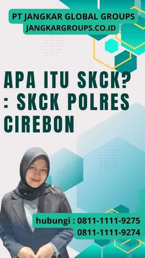 Apa itu SKCK SKCK Polres Cirebon