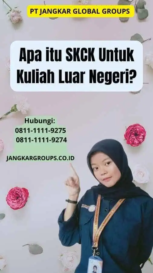 Apa itu SKCK Untuk Kuliah Luar Negeri