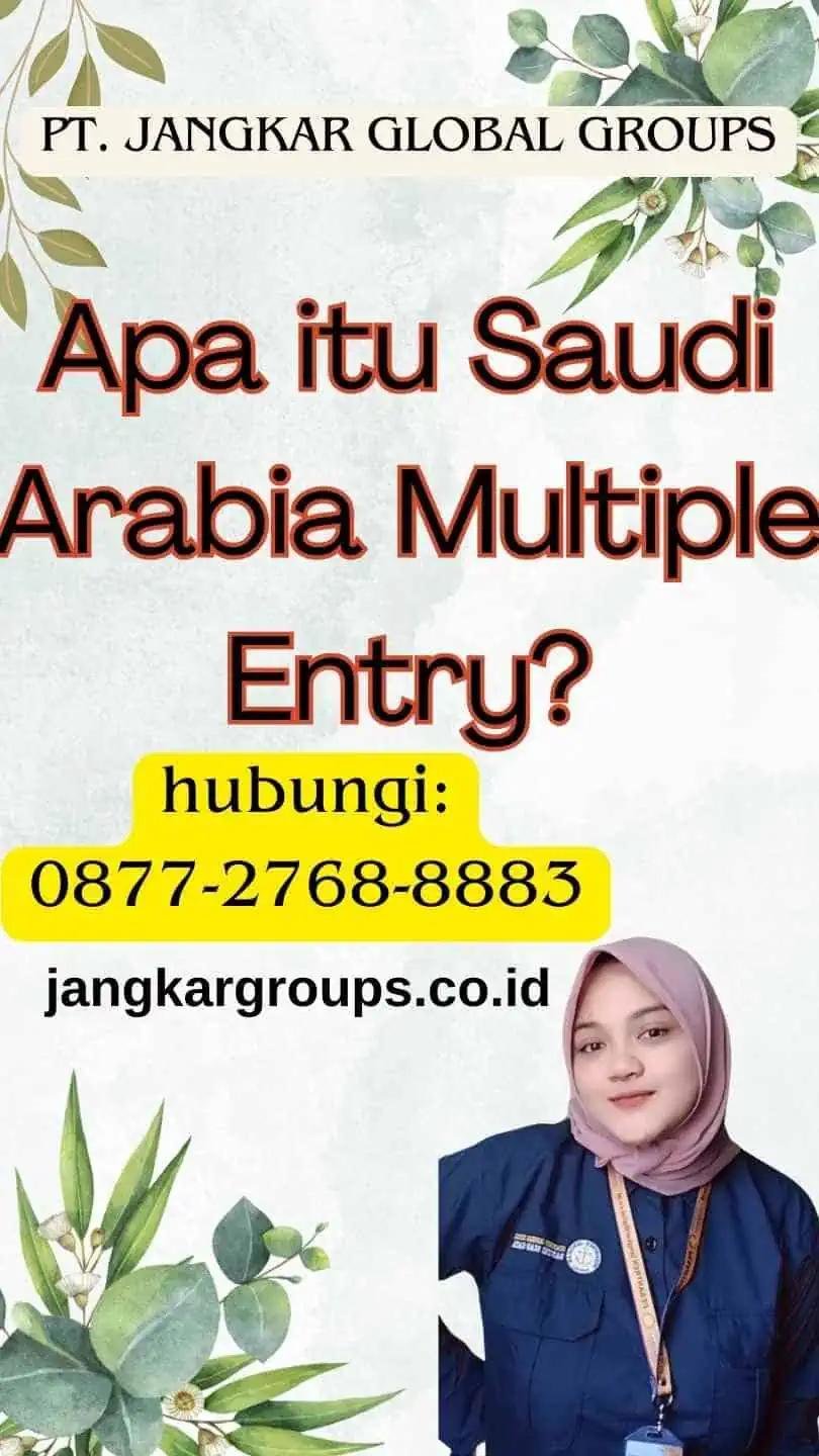 Apa itu Saudi Arabia Multiple Entry