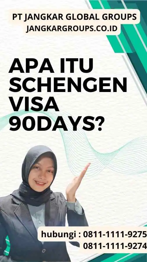 Apa itu Schengen Visa 90Days?