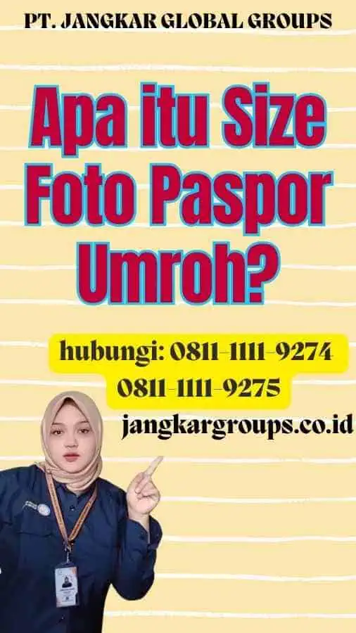 Apa itu Size Foto Paspor Umroh