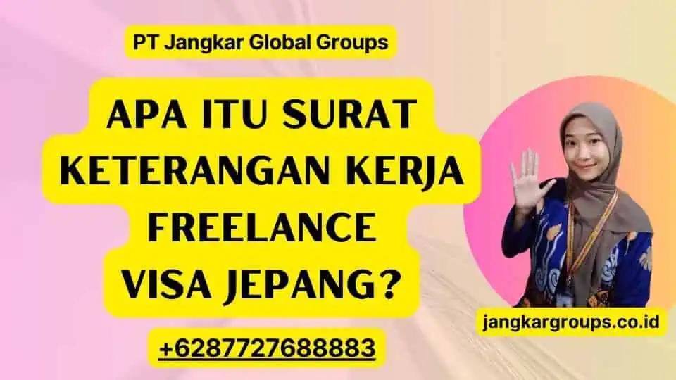 Apa itu Surat Keterangan Kerja Freelance Visa Jepang?