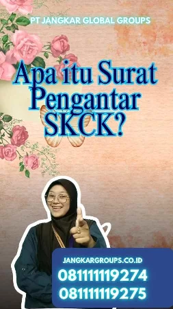 Apa itu Surat Pengantar SKCK?