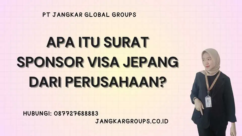 Apa itu Surat Sponsor Visa Jepang Dari Perusahaan?