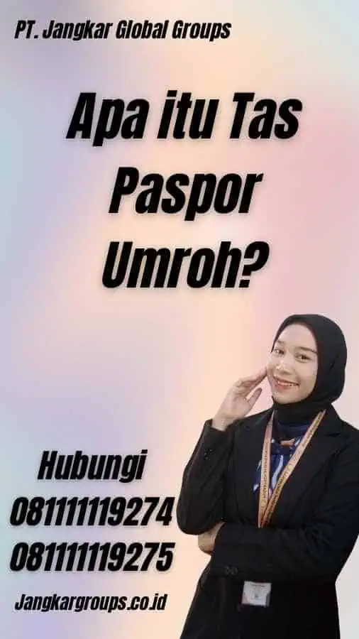 Apa itu Tas Paspor Umroh?