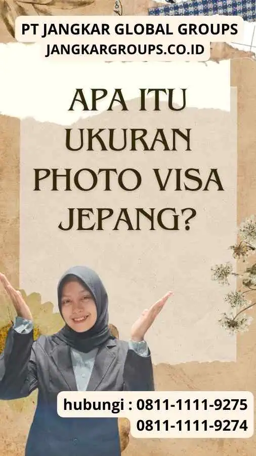 Apa itu Ukuran Photo Visa Jepang Apa itu Ukuran Photo Visa Jepang