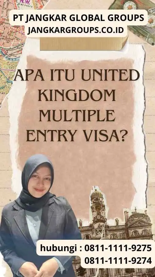 Apa itu United Kingdom Multiple Entry Visa