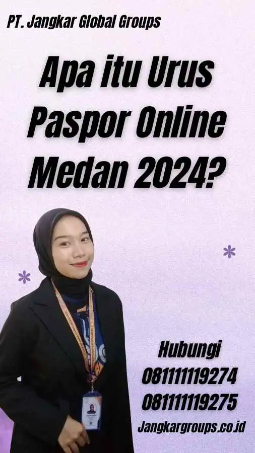 Apa itu Urus Paspor Online Medan 2024?