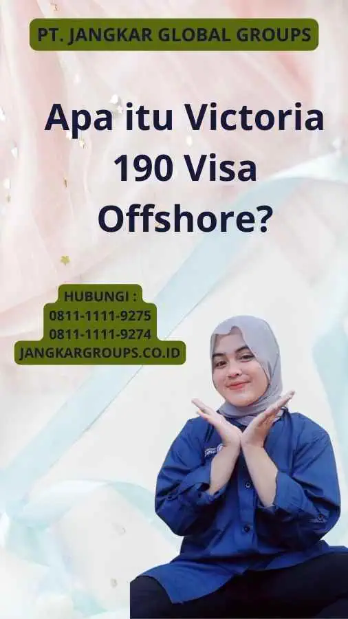 Apa itu Victoria 190 Visa Offshore?