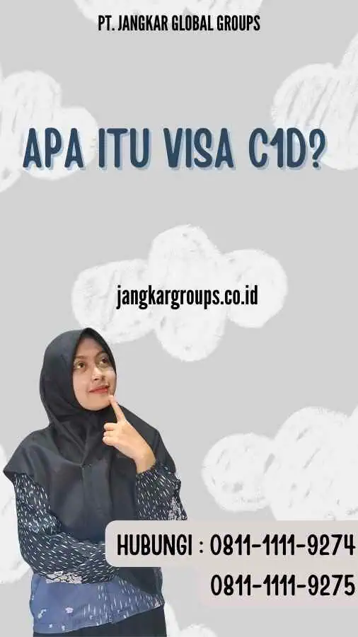 Apa itu Visa C1D? - Proses Wawancara Visa C1D