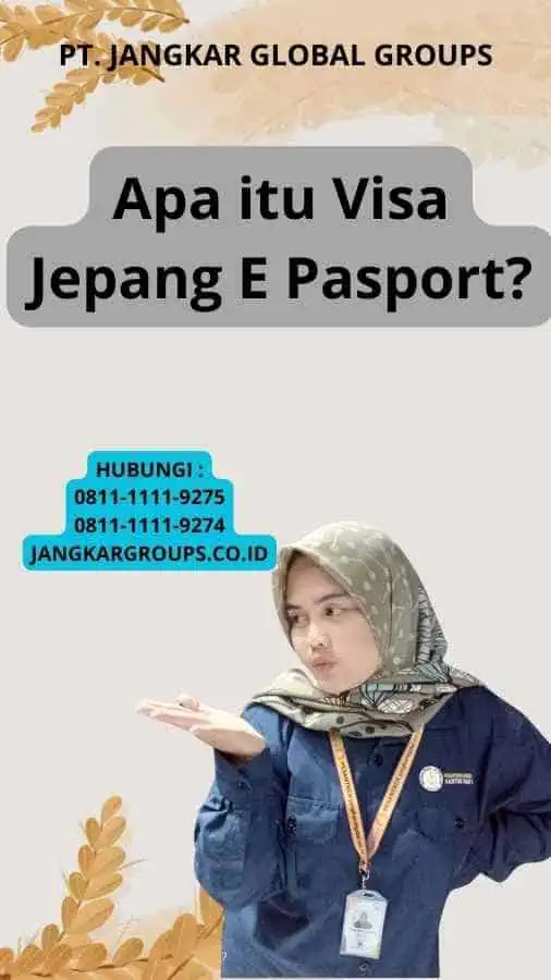 Apa itu Visa Jepang E Pasport?