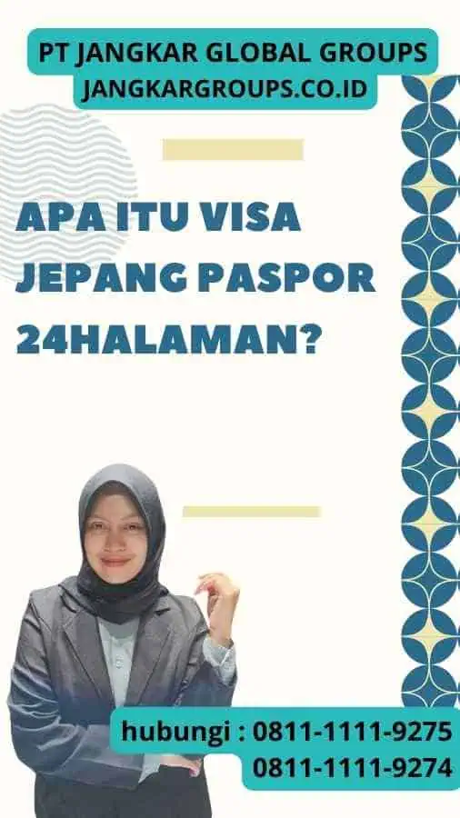 Apa itu Visa Jepang Paspor 24Halaman