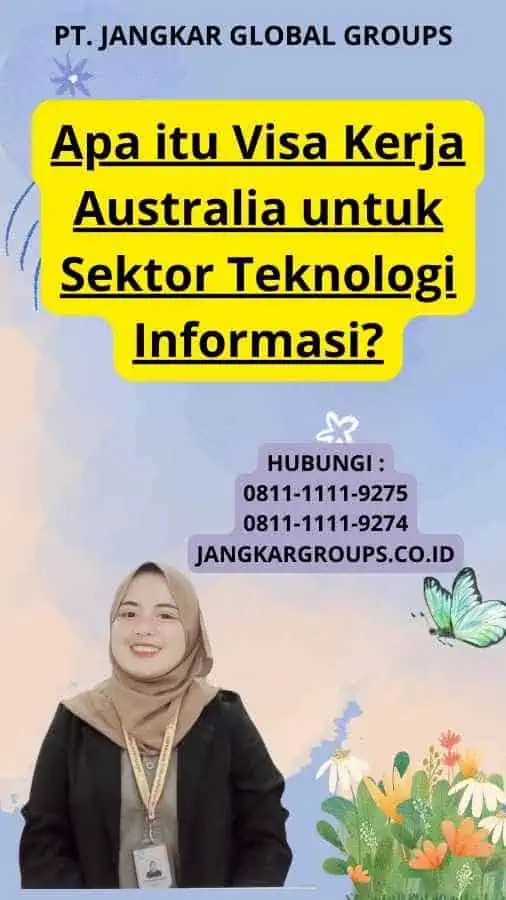 Apa itu Visa Kerja Australia untuk Sektor Teknologi Informasi?