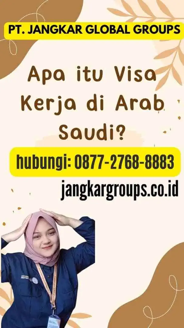 Apa itu Visa Kerja di Arab Saudi