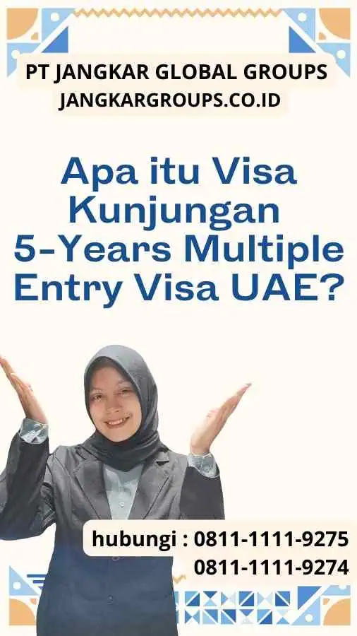 Apa itu Visa Kunjungan 5-Years Multiple Entry Visa UAE