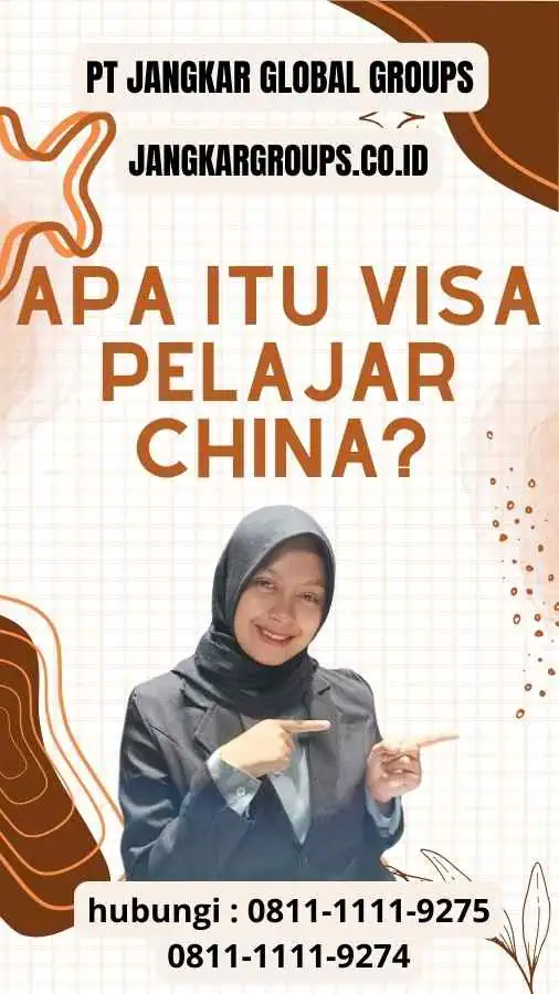 Apa itu Visa Pelajar China?