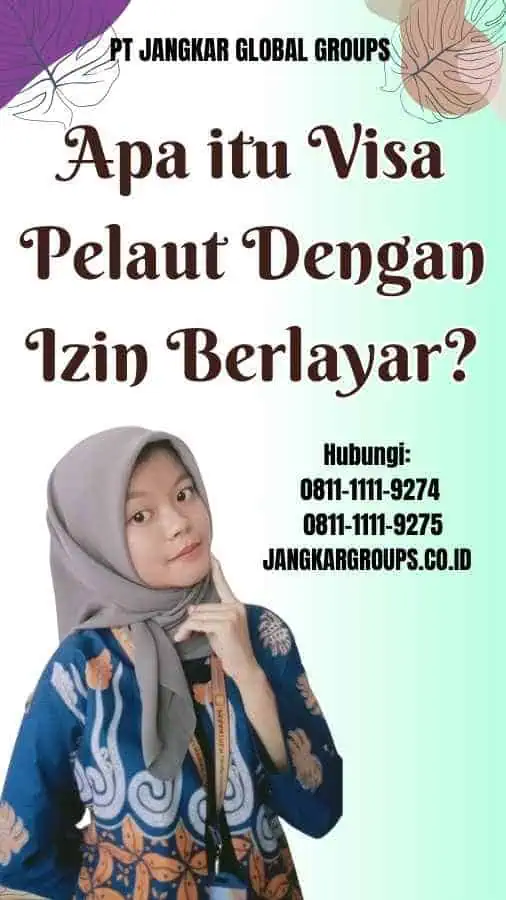 Apa itu Visa Pelaut Dengan Izin Berlayar