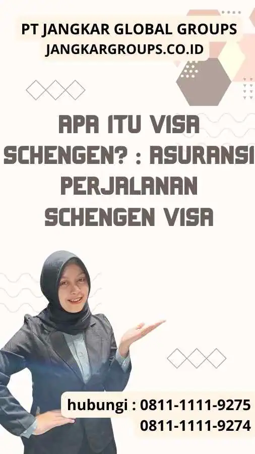 Apa itu Visa Schengen Asuransi Perjalanan Schengen Visa