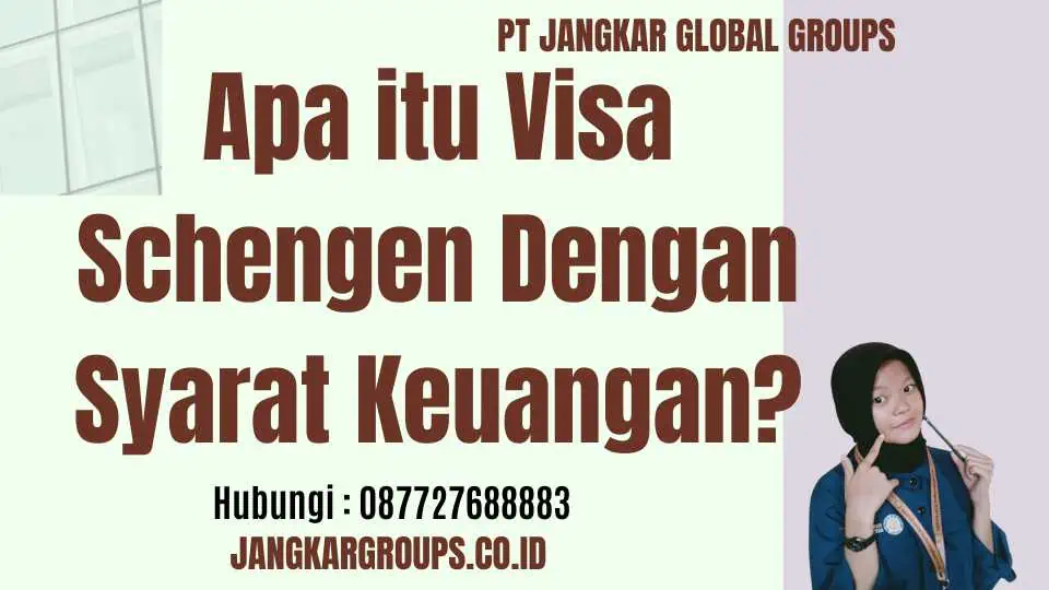 Apa itu Visa Schengen Dengan Syarat Keuangan