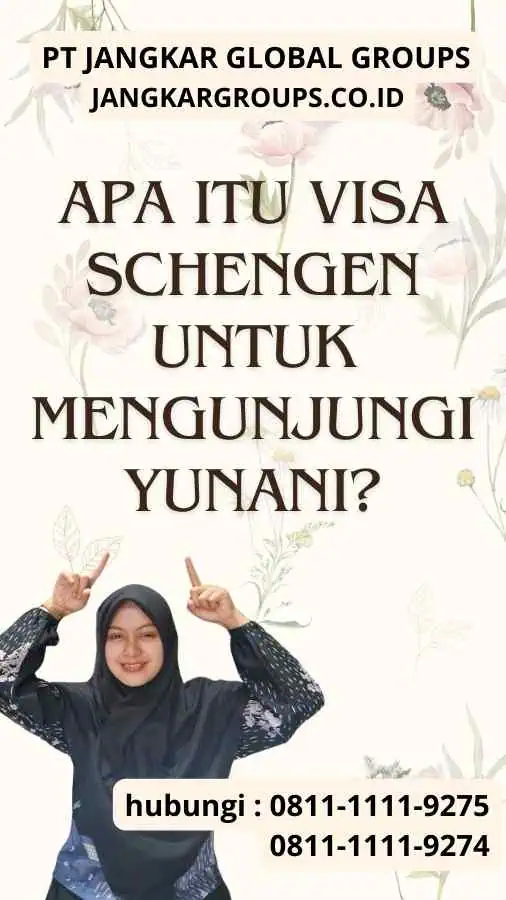 Apa itu Visa Schengen untuk Mengunjungi Yunani