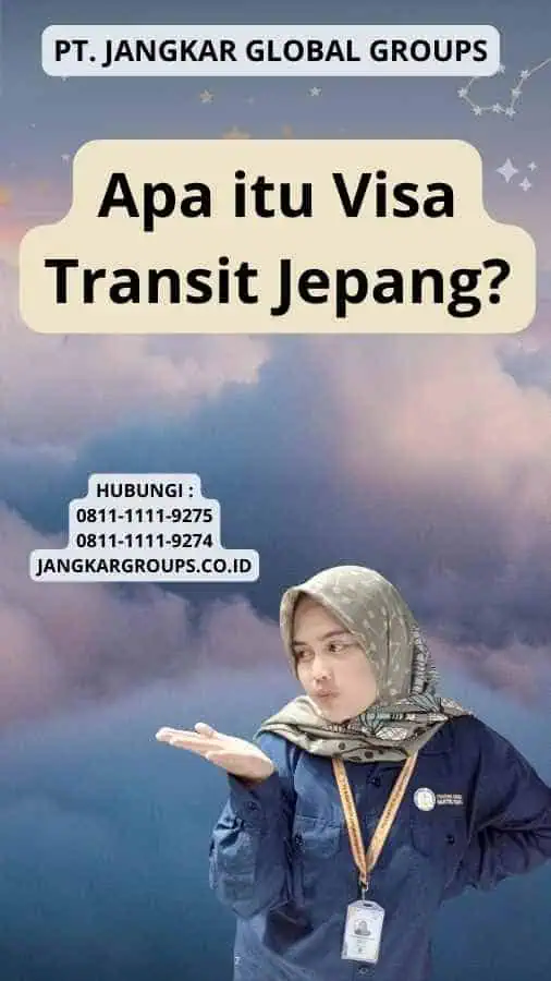 Apa itu Visa Transit Jepang?