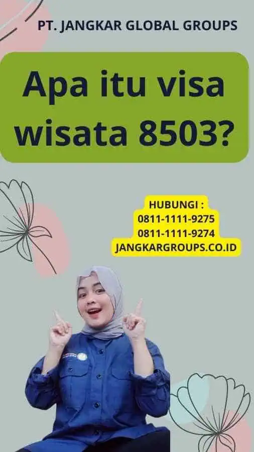 Apa itu visa wisata 8503?