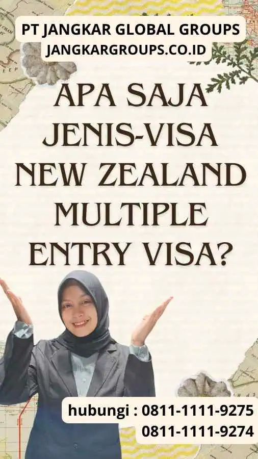 Apa saja Jenis-visa New Zealand Multiple Entry Visa