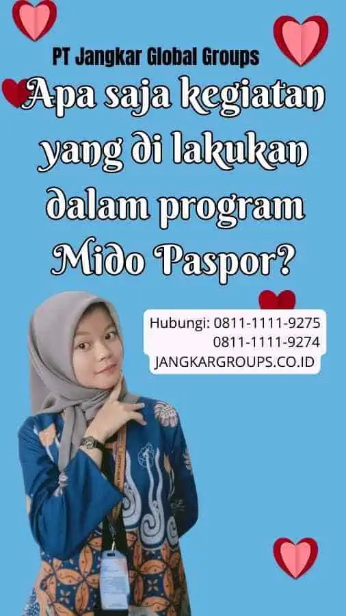 Apa saja kegiatan yang di lakukan dalam program Mido Paspor