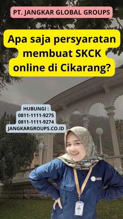 Apa saja persyaratan membuat SKCK online di Cikarang?