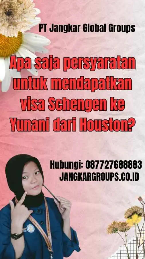 Apa saja persyaratan untuk mendapatkan visa Schengen ke Yunani dari Houston