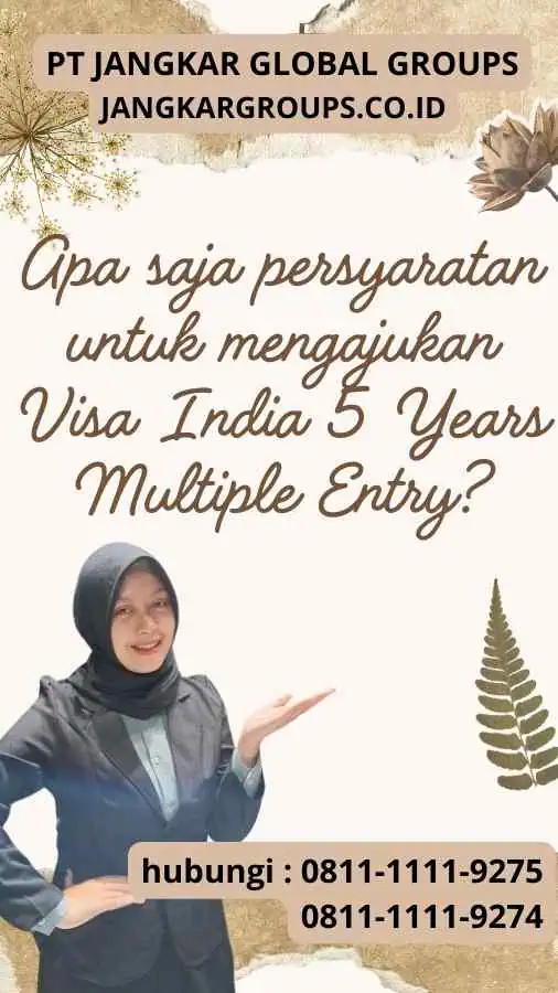 Apa saja persyaratan untuk mengajukan Visa India 5 Years Multiple Entry