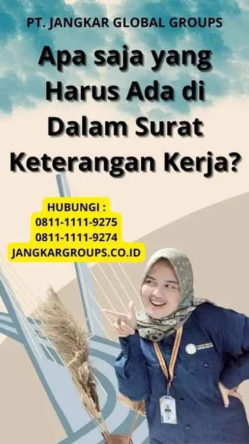 Apa saja yang Harus Ada di Dalam Surat Keterangan Kerja?