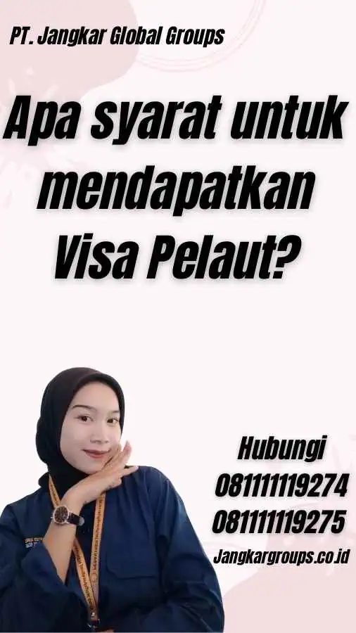 Apa syarat untuk mendapatkan Visa Pelaut?