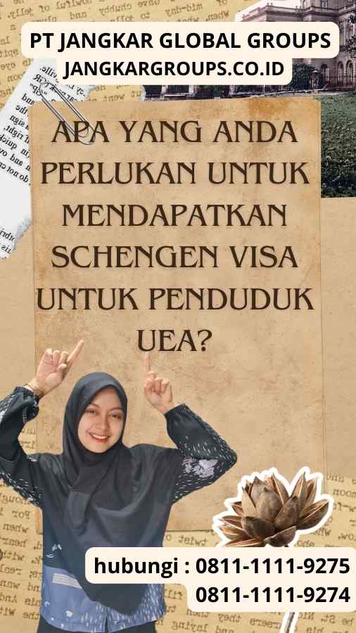 Apa yang Anda Perlukan untuk Mendapatkan Schengen Visa untuk Penduduk UEA