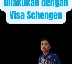 Apa yang Dapat Dilakukan dengan Visa Schengen