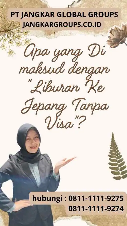 Apa yang Di maksud dengan Liburan Ke Jepang Tanpa Visa