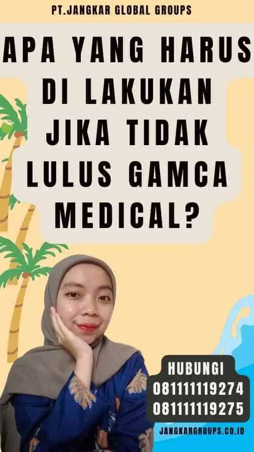 Apa yang Harus Di lakukan Jika Tidak Lulus Gamca Medical