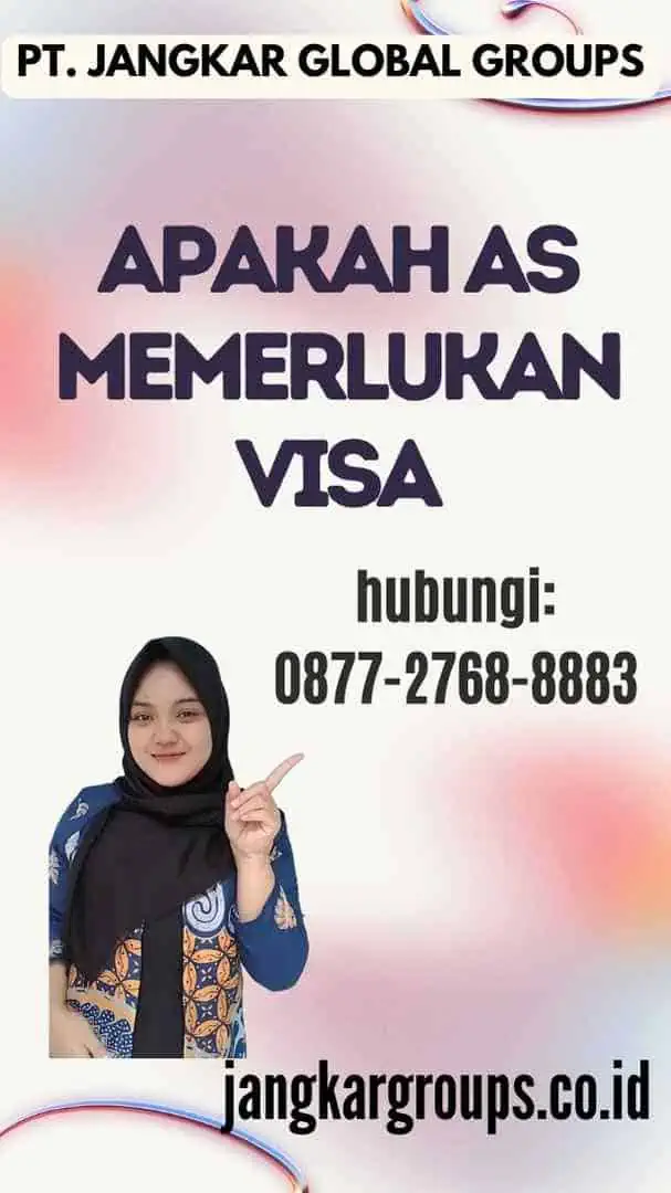 Apakah AS Memerlukan Visa