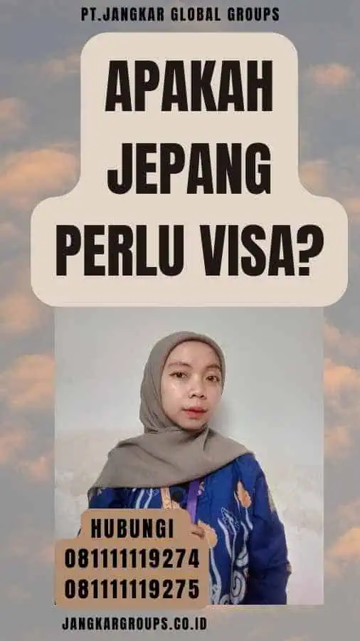 Apakah Jepang Perlu Visa