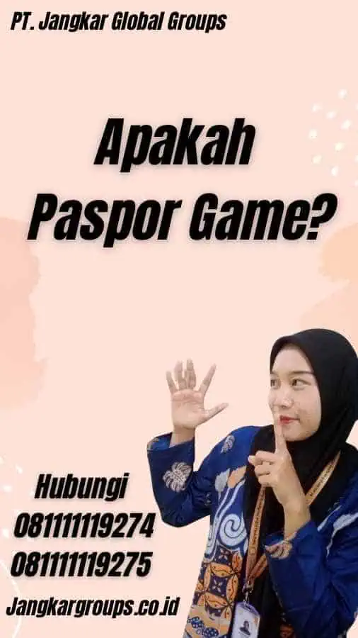 Apakah Paspor Game?