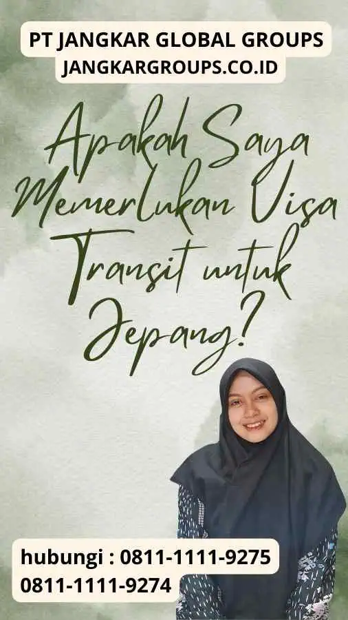 Apakah Saya Memerlukan Visa Transit untuk Jepang