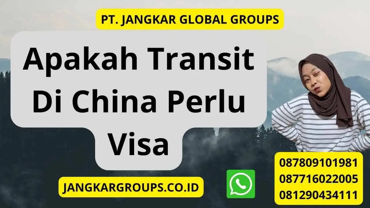 Apakah Transit Di China Perlu Visa