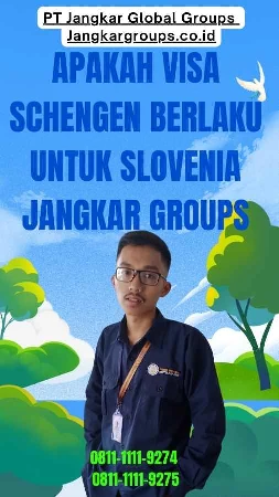 Apakah Visa Schengen Berlaku untuk Slovenia Jangkar Groups