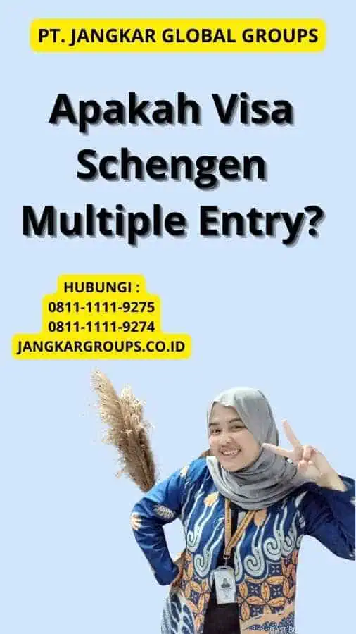 Apakah Visa Schengen Multiple Entry?