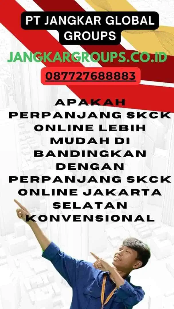 Apakah perpanjang SKCK online lebih mudah di bandingkan dengan Perpanjang SKCK Online Jakarta Selatan konvensional