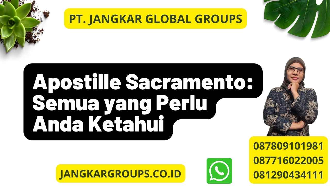 Apostille Sacramento: Semua yang Perlu Anda Ketahui