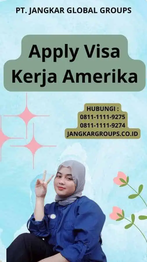 Apply Visa Kerja Amerika