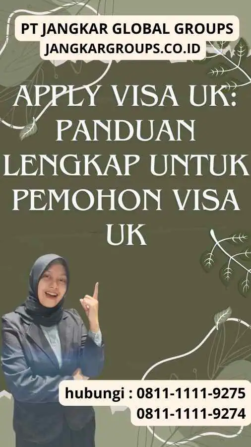 Apply Visa UK Panduan Lengkap untuk Pemohon Visa UK