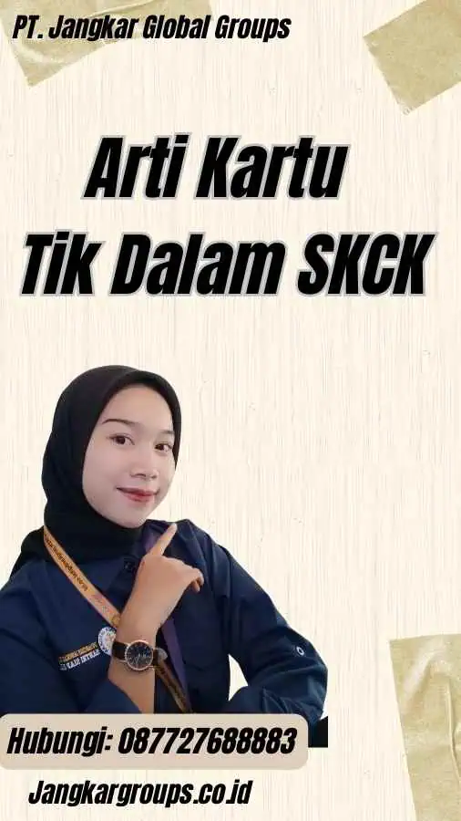 Arti Kartu Tik Dalam SKCK